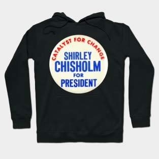 Shirley Chisholm 1972 Presidential Campaign Button Design Hoodie